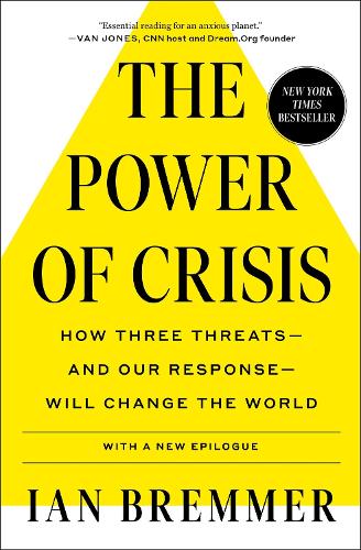 Бумажная книга «The Power of Crisis: How Three Threats – and Our Response – Will Change the World», автор Ян Бреммер - фото №1