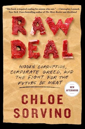 Бумажная книга «Raw Deal: Hidden Corruption, Corporate Greed, and the Fight for the Future of Meat», автор Хлоя Сорвино - фото №1