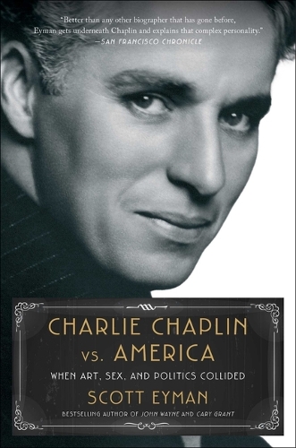 Бумажная книга «Charlie Chaplin vs. America: When Art, Sex, and Politics Collided», автор Скотт Эйман - фото №1