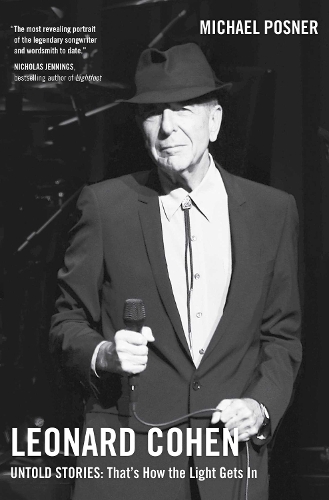 Паперова книга «Leonard Cohen, Untold Stories: That's How the Light Gets In, Volume 3», автор Майкл Познер - фото №1