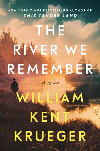 Паперова книга «The River We Remember. A Novel», автор Вільям Кент Крюгер - фото №1