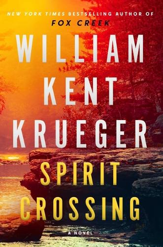 Бумажная книга «Spirit Crossing: A Novel», автор Уильям Кент Крюгер - фото №1