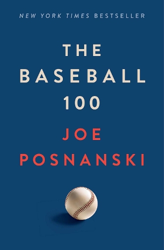 Бумажная книга «The Baseball 100», автор Джо Поснански - фото №1