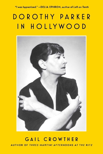 Бумажная книга «Dorothy Parker in Hollywood», автор Гейл Кроутер - фото №1