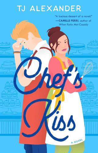 Бумажная книга «Chef's Kiss: A Novel», автор Ти Джей Александр - фото №1