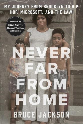 Бумажная книга «Never Far from Home: My Journey from Brooklyn to Hip Hop, Microsoft, and the Law» - фото №1