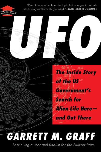 Бумажная книга «UFO: The Inside Story of the US Government's Search for Alien Life Here—and Out There», автор Гаррет М. Графф - фото №1