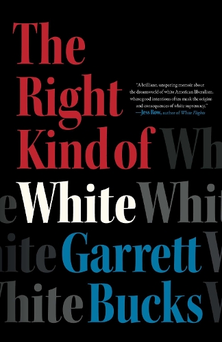 Бумажная книга «The Right Kind of White: A Memoir», автор Гаррет Бакс - фото №1