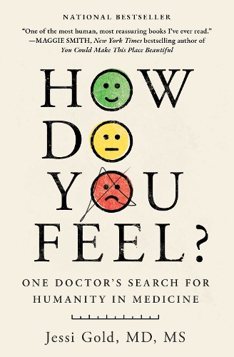 Паперова книга «How Do You Feel?: One Doctor's Search for Humanity in Medicine», автор Джессі Голд - фото №1