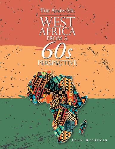 Паперова книга «The Apapa Six: West Africa from a 60S Perspective», автор Джон Берріман - фото №1