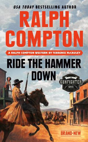 Бумажная книга «Ralph Compton Ride The Hammer Down», авторов Ральф Комптон, Терренс Макколи - фото №1
