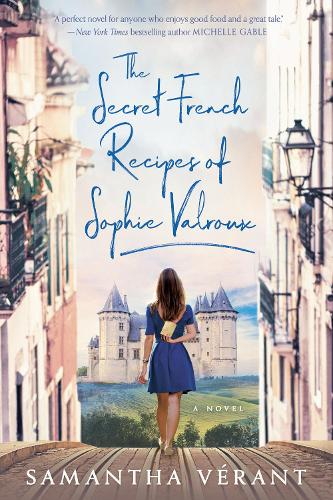 Бумажная книга «The Secret French Recipes of Sophie Valroux», автор Саманта Верант - фото №1