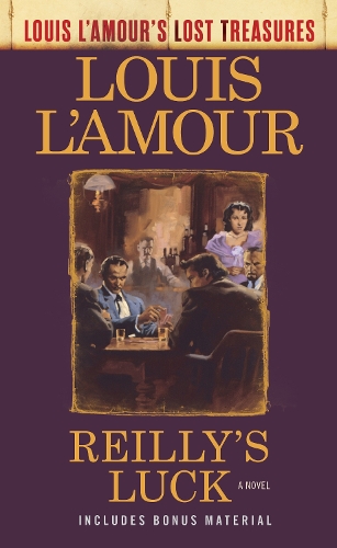 Паперова книга «Reilly's Luck: A Novel», автор Луіс Ламур - фото №1