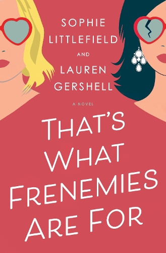 Бумажная книга «That's What Frenemies Are For: A Novel», автор Лорен Гершелл - фото №1