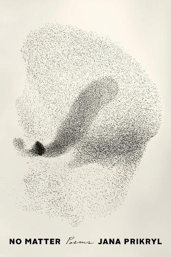 Бумажная книга «No Matter: Poems», автор Яна Прикрил - фото №1