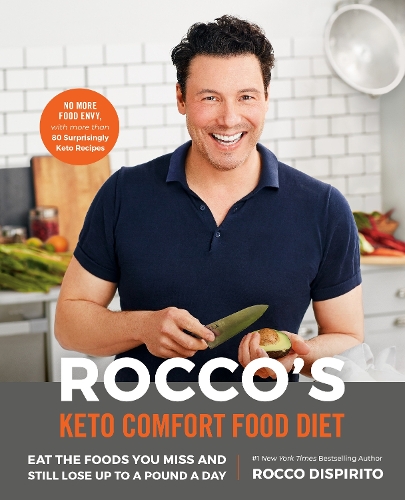 Бумажная книга «Rocco's Keto Comfort Food Diet: Eat the Foods You Miss and Still Lose Up to a Pound a Day», автор Рокко ДиСпирито - фото №1