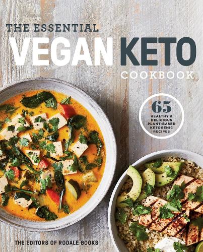 Бумажная книга «The Essential Vegan Keto Cookbook: 65 Healthy and Delicious Plant-Based Ketogenic Recipes», автор Редакторы "Rodale Books" - фото №1