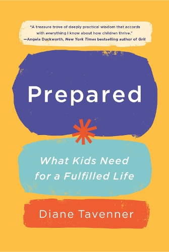 Паперова книга «Prepared: What Kids Need for a Fulfilled Life», автор Даян Тавеннер - фото №1