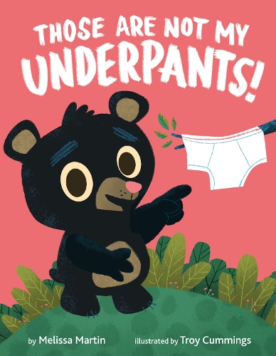 Бумажная книга «Those Are Not My Underpants!», автор Трой Каммингс - фото №1