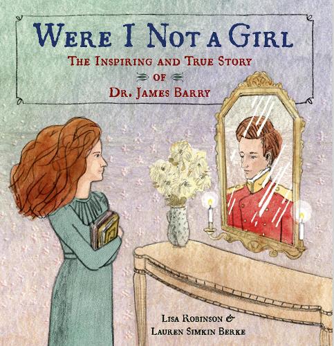 Паперова книга «Were I Not A Girl», авторів Лорен Сімкін Берке, Ліза Робінсон - фото №1