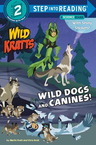 Бумажная книга «Wild Dogs and Canines!», авторов Крис Кратт, Мартин Кратт - фото №1