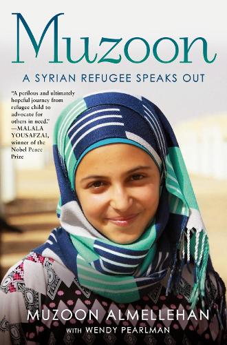 Паперова книга «Muzoon: A Syrian Refugee Speaks Out», авторів Музун Альмелляхан, Венді Перлман - фото №1
