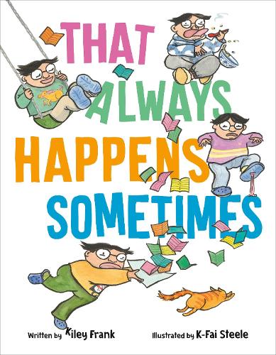 Бумажная книга «That Always Happens Sometimes», авторов К-Фай Стил, Кайли Франк - фото №1