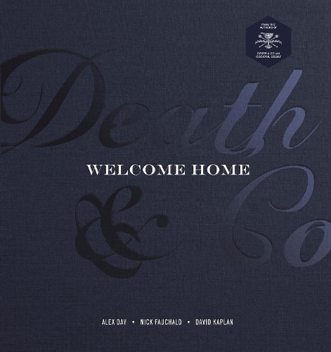 Бумажная книга «Death & Co Welcome Home: A Cocktail Recipe Book», авторов Алекс Дэй, Ник Фошальд - фото №1