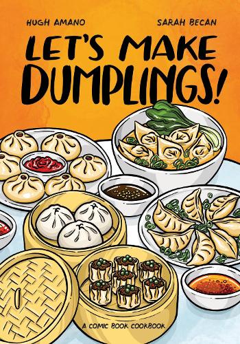 Паперова книга «Let's Make Dumplings!: A Comic Book Cookbook», автор Сара Бекан - фото №1