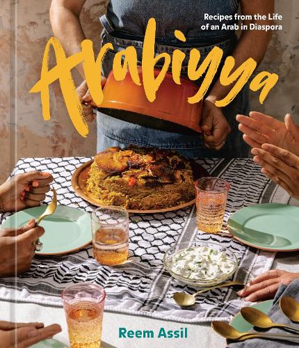 Бумажная книга «Arabiyya: Recipes from the Life of an Arab in Diaspora», автор Рим Ассиль - фото №1