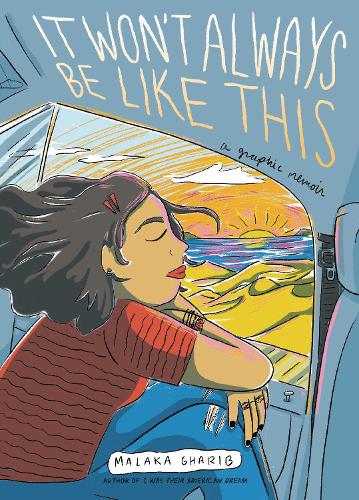 Бумажная книга «It Won't Always Be Like This: A Graphic Memoir», автор Малака Гариб - фото №1