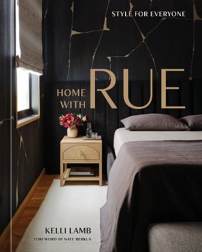 Паперова книга «Home with Rue: Style for Everyone», авторів Келлі Ламб, Нейт Беркус - фото №1