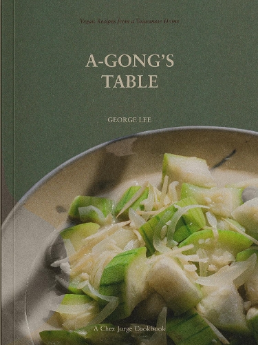 Бумажная книга «A-Gong's Table: Vegan Recipes from a Taiwanese Home (A Chez Jorge Cookbook)», автор Джордж Ли - фото №1