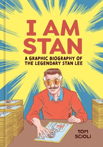 Бумажная книга «I Am Stan: A Graphic Biography of the Legendary Stan Lee», автор Том Скиоли - фото №1