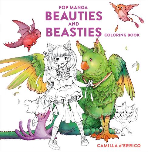 Бумажная книга «Pop Manga Beauties and Beasties Coloring Book», автор Камилла д'Эррико - фото №1