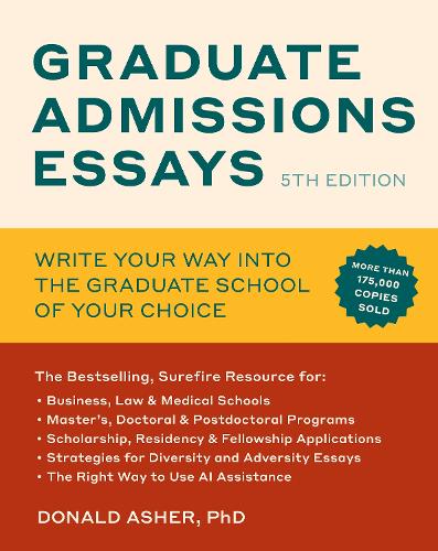 Бумажная книга «Graduate Admissions Essays, Fifth Edition: Write Your Way into the Graduate School of Your Choice», автор Дональд Ашер - фото №1