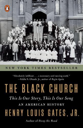 Бумажная книга «The Black Church: This is Our Story, This is Our Song», автор Генри Луис Гейтс - фото №1