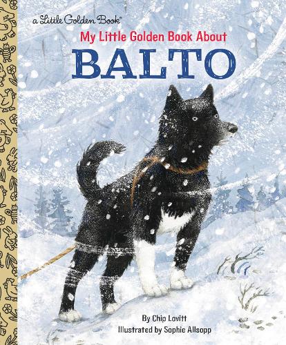 Бумажная книга «My Little Golden Book About Balto», автор Чарльз Ловитт - фото №1
