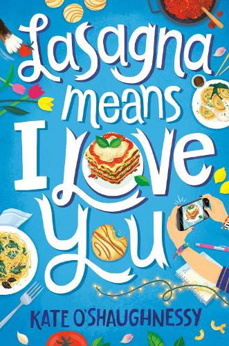 Паперова книга «Lasagna Means I Love You», автор Кейт О'Шонессі - фото №1