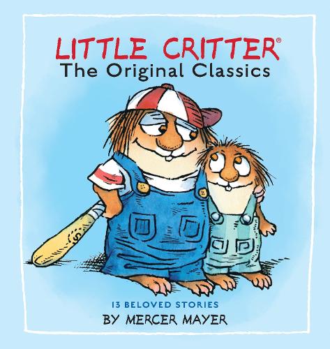 Бумажная книга «Little Critter: The Original Classics (Little Critter)», автор Мерсер Майер - фото №1