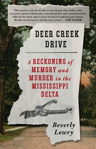 Бумажная книга «Deer Creek Drive: A Reckoning of Memory and Murder in the Mississippi Delta», автор Беверли Лоури - фото №1
