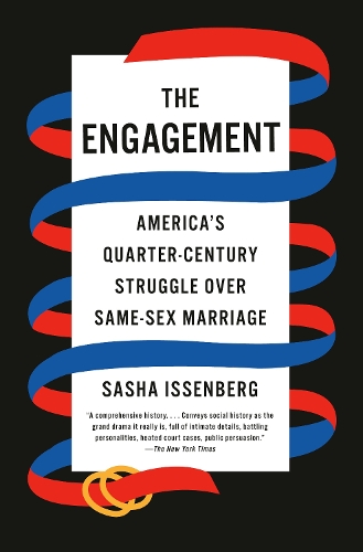 Бумажная книга «The Engagement: America's Quarter-Century Struggle Over Same-Sex Marriage», автор Саша Иссенберг - фото №1