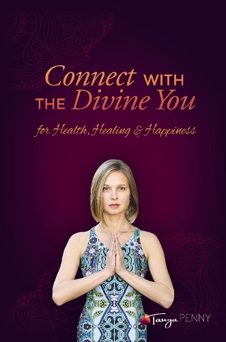 Бумажная книга «Connect With The Divine You», автор Таня Пенни - фото №1