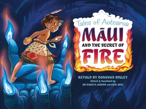 Бумажная книга «Maui and the Secret of Fire: Tales of Aotearoa 3», автор Донован Биксли - фото №1