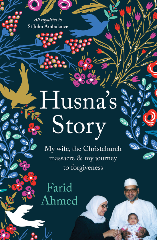 Паперова книга «Husna's Story. My wife, the Christchurch massacre & my journey to forgiveness», автор Фарід Ахмед - фото №1