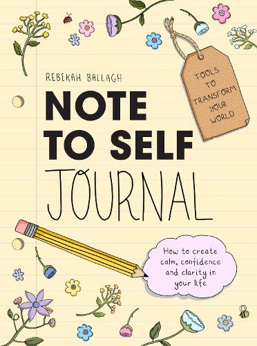 Бумажная книга «Note to Self Journal: Tools to Transform your World», автор Ребекка Баллах - фото №1