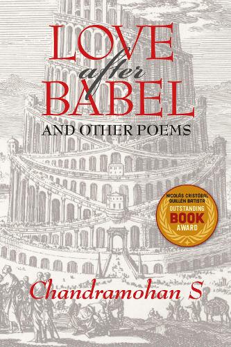 Паперова книга «Love After Babel & Other Poems», автор Чандрамохан Сатьянатан - фото №1