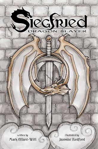 Бумажная книга «Siegfried: Dragon Slayer», автор Марк Аллард Уилл - фото №1