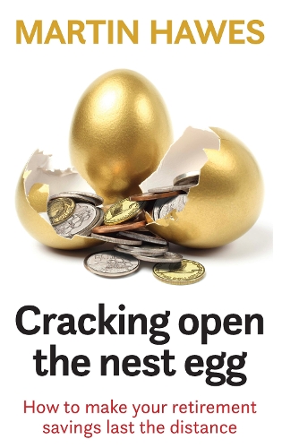 Паперова книга «Cracking Open the Nest Egg: How to make your retirement savings last the distance», автор Мартін Хос - фото №1