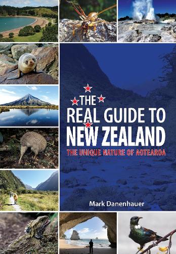 Бумажная книга «The Real Guide To New Zealand: The Unique Nature of Aotearoa», автор Марк Даненхауэр - фото №1